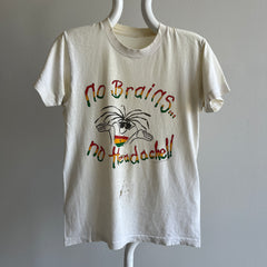 1980s No Brain, No Headaches Thrashed T-Shirt