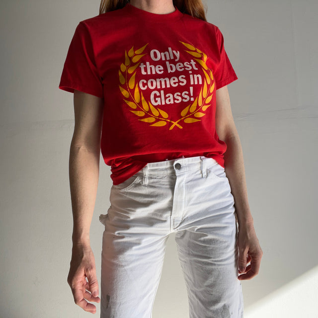 T-shirt à point unique "Only The Best Comes In Glass" des années 1980