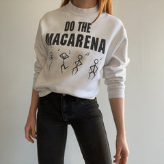 Sweat-shirt Do the Macarena des années 1990 (l'étiquette est à voir absolument)
