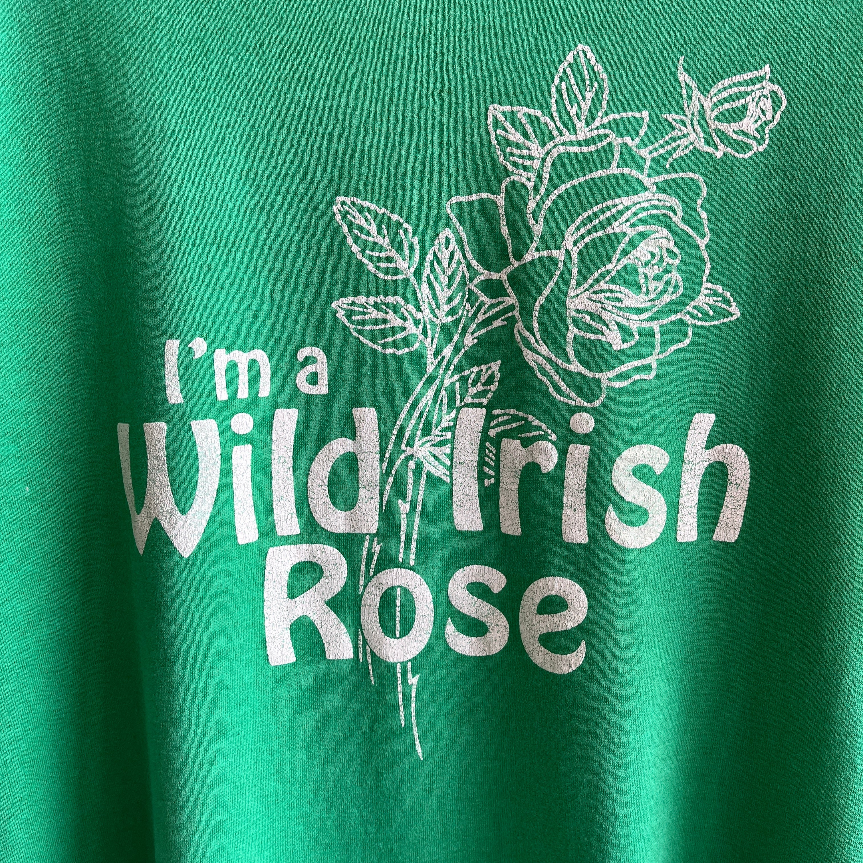1980s I'm A Wild Irish Rose T-Shirt by Screen Stars
