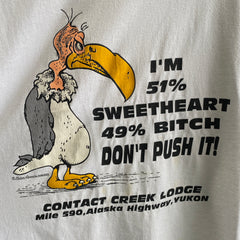 1970/80s I'm 51% Sweetheart 49% Bitch - Alaska Tourist T-Shirt