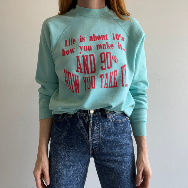 Sweat-shirt "La vie est d'environ 10% comment vous le faites et..." des années 1980